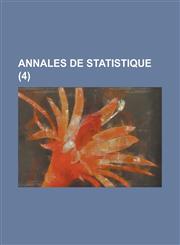 Annales de Statistique (4 ),1153452499,9781153452496