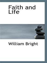 Faith and Life,110339455X,9781103394555