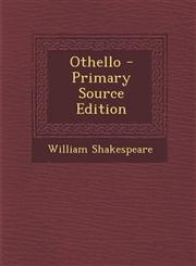 Othello - Primary Source Edition,1295828170,9781295828173
