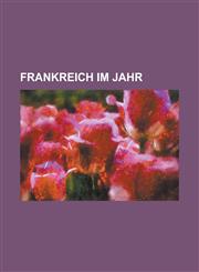 Frankreich Im Jahr,1234610426,9781234610425