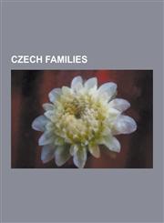 Czech Families Chotek Family, Czech Nobility, Czech Noble Families, Freud Family, Matejko Family, Edward Bernays, Anna Freud, Lucian,1230638555,9781230638553