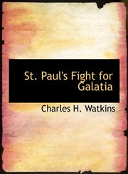 St. Paul's Fight for Galatia,1116789132,9781116789133