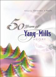 50 Years of Yang-Mills Theory,9812389342,9789812389343