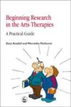 Beginning Research in the Arts Therapies A Practical Guide,1853028851,9781853028854