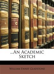 ...An Academic Sketch,1147647259,9781147647259