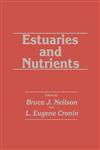 Estuaries and Nutrients,0896030350,9780896030350