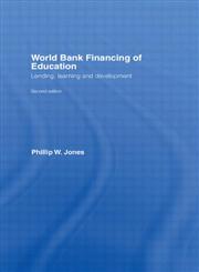 World Bank Financing of Education Lending, Learning and Development 2nd Edition,0415404762,9780415404761