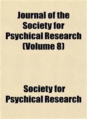 Journal of the Society for Psychical Research (Volume 8),1152663488,9781152663480