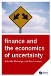 Finance and the Economics of Uncertainty,1405121386,9781405121385