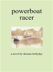 Powerboat Racer,0974128767,9780974128764