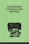 Co-Operation, Tolerance, and Prejudice,0415211204,9780415211208