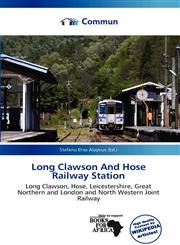 Long Clawson And Hose Railway Station,6137115232,9786137115237