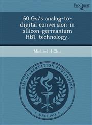 60 Gs/s analog-to-digital conversion in silicon-germanium HBT technology.,1243679468,9781243679468