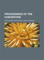 Proceedings of the convention,1236957962,9781236957962