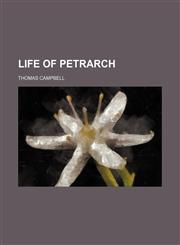 Life of Petrarch (Volume 1),1150679638,9781150679636