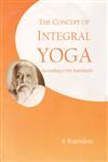 The Concept of Integral Yoga According to Sri Aurobindo,818893478X,9788188934782