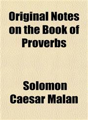 Original Notes on the Book of Proverbs,1151853968,9781151853967