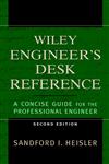 The Wiley Engineer's Desk Reference A Concise Guide for the Professional Engineer 2nd Edition,0471168270,9780471168270