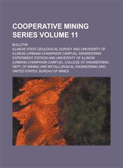 Cooperative Mining Series; Bulletin Volume 11,1130486680,9781130486681