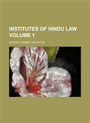 Institutes of Hindu law Volume 1,1236390016,9781236390011