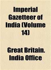 Imperial Gazetteer of India (Volume 14),1152331167,9781152331167