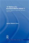 A Nation of a Hundred Million Idiots A Social History of Japanese Television, 1953 - 1973,041580597X,9780415805971