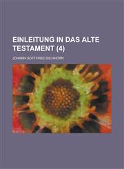 Einleitung in Das Alte Testament (4 ),1236051254,9781236051257