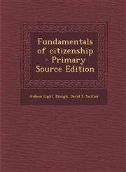 Fundamentals of Citizenship - Primary Source Edition,1289637911,9781289637910