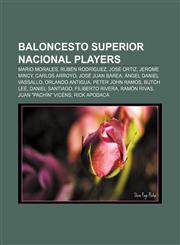 Baloncesto Superior Nacional players Mario Morales, Rubén Rodríguez, José Ortiz, Jerome Mincy, Carlos Arroyo, José Juan Barea,1155692942,9781155692944