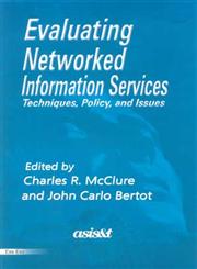 Evaluating Networked Information Services Techniques, Policy, and Issues,817000540X,9788170005407