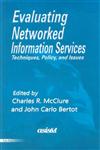 Evaluating Networked Information Services Techniques, Policy, and Issues,817000540X,9788170005407