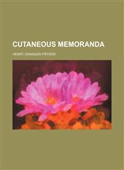 Cutaneous memoranda,1151313459,9781151313454