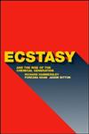 Ecstasy and the Rise of the Chemical Generation,0415270413,9780415270410