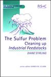 Sulfur Problem Cleaning Up Industrial Feedstocks,0854045414,9780854045419