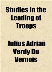 Studies in the Leading of Troops,1154860833,9781154860832