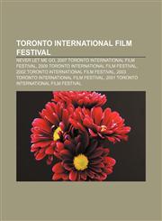 Toronto International Film Festival Never Let Me Go, 2007 Toronto International Film Festival, 2009 Toronto International Film Festival,1155881036,9781155881034