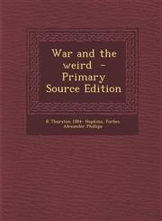 War and the Weird,1287660533,9781287660538