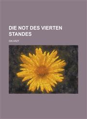 Die Not des vierten Standes,123019438X,9781230194387