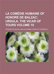 La Comédie Humaine of Honoré de Balzac Volume 10,1230160442,9781230160443