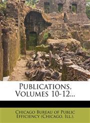 Publications, Volumes 10-12...,1275953557,9781275953550