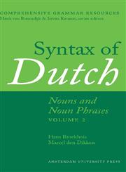 Syntax of Dutch : Nouns and Noun Phrases, Vol. 2 Nouns and Noun Phrases,9089644636,9789089644633