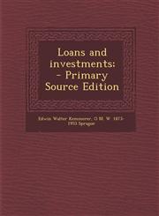 Loans and investments;  - Primary Source Edition,1295237091,9781295237098