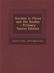 Gordon in China and the Soudan - Primary Source Edition,1295007746,9781295007745