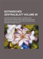 Botanisches Zentralblatt Volume 80,1236415566,9781236415561