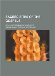 Sacred Sites of the Gospels,1152593803,9781152593800