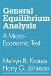 General Equilibrium Analysis A Micro-Economic Text,0202308685,9780202308685