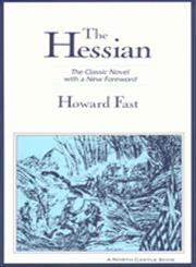 The Hessian The Classic Novel with a New Foreword,1563246015,9781563246012