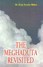 The Meghaduta Revisited 1st Edition,8186700447,9788186700440