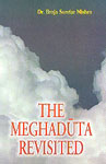 The Meghaduta Revisited 1st Edition,8186700447,9788186700440