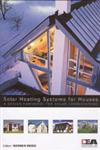 Solar Heating Systems for Houses A Design Handbook for Solar Combisystems Illustrated Edition,1902916468,9781902916460
